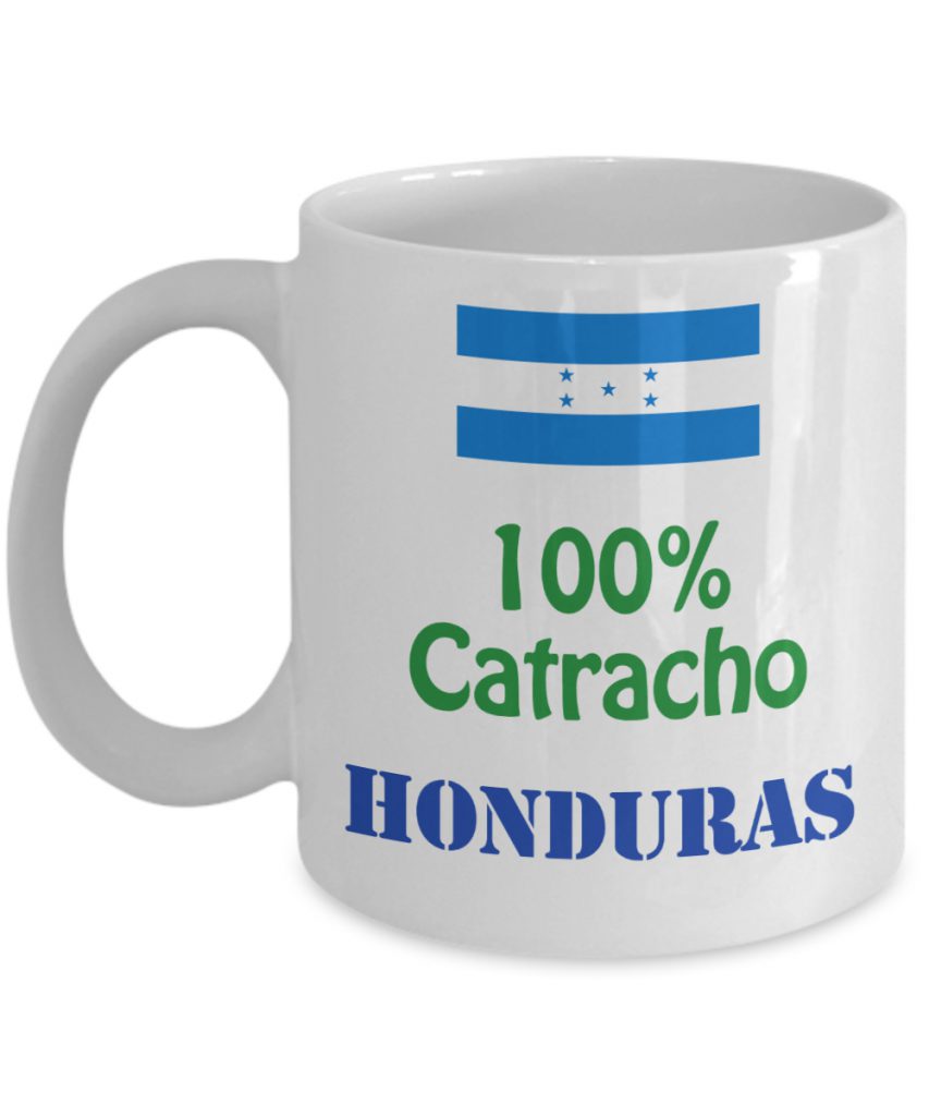 Honduras Taza de Cafe 100% Catracho